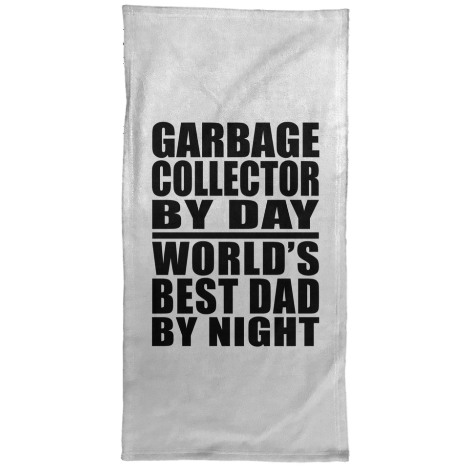 Garbage Collector By Day World's Best Dad By Night - Hand Towel