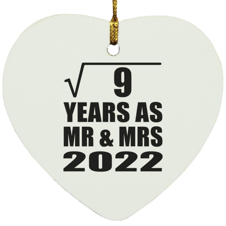 3rd Anniversary Square Root of 9 Years As Mr & Mrs 2022 - Heart Ornament