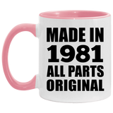 43rd Birthday Made in 1981 All Parts Original - 11oz Accent Mug Pink