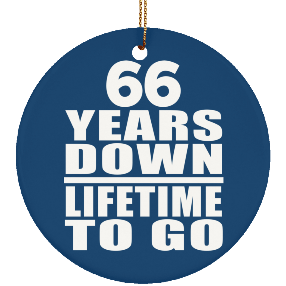 66th Anniversary 66 Years Down Lifetime To Go - Circle Ornament