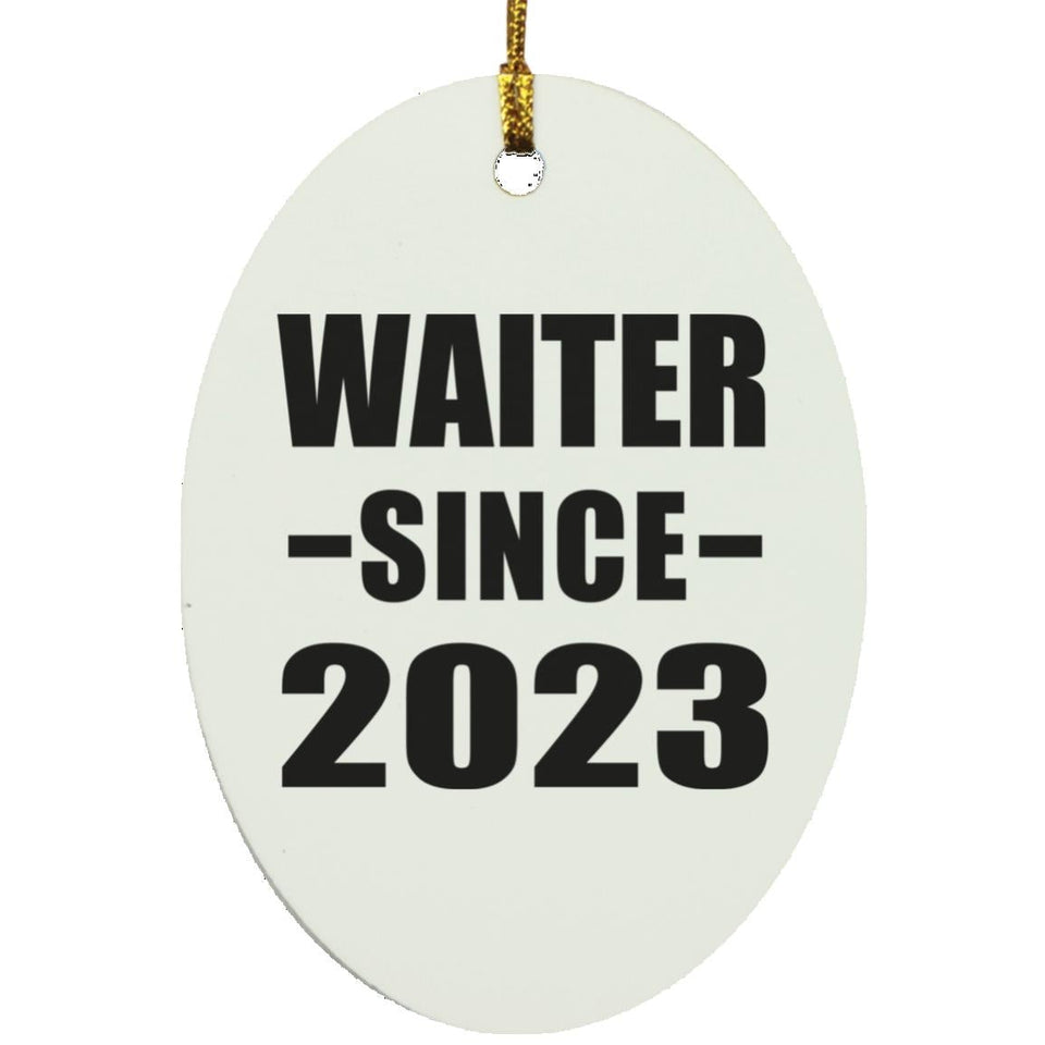 Waiter Since 2023 - Oval Ornament
