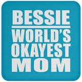 Bessie World's Okayest Mom - Drink Coaster