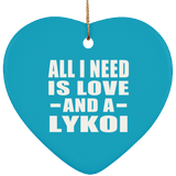 All I Need Is Love And A Lykoi - Heart Ornament