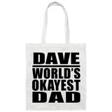 Dave World's Okayest Dad - Tote Bag White