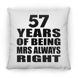 57th Anniversary 57 Years of Being Mrs Always Right - Throw Pillow