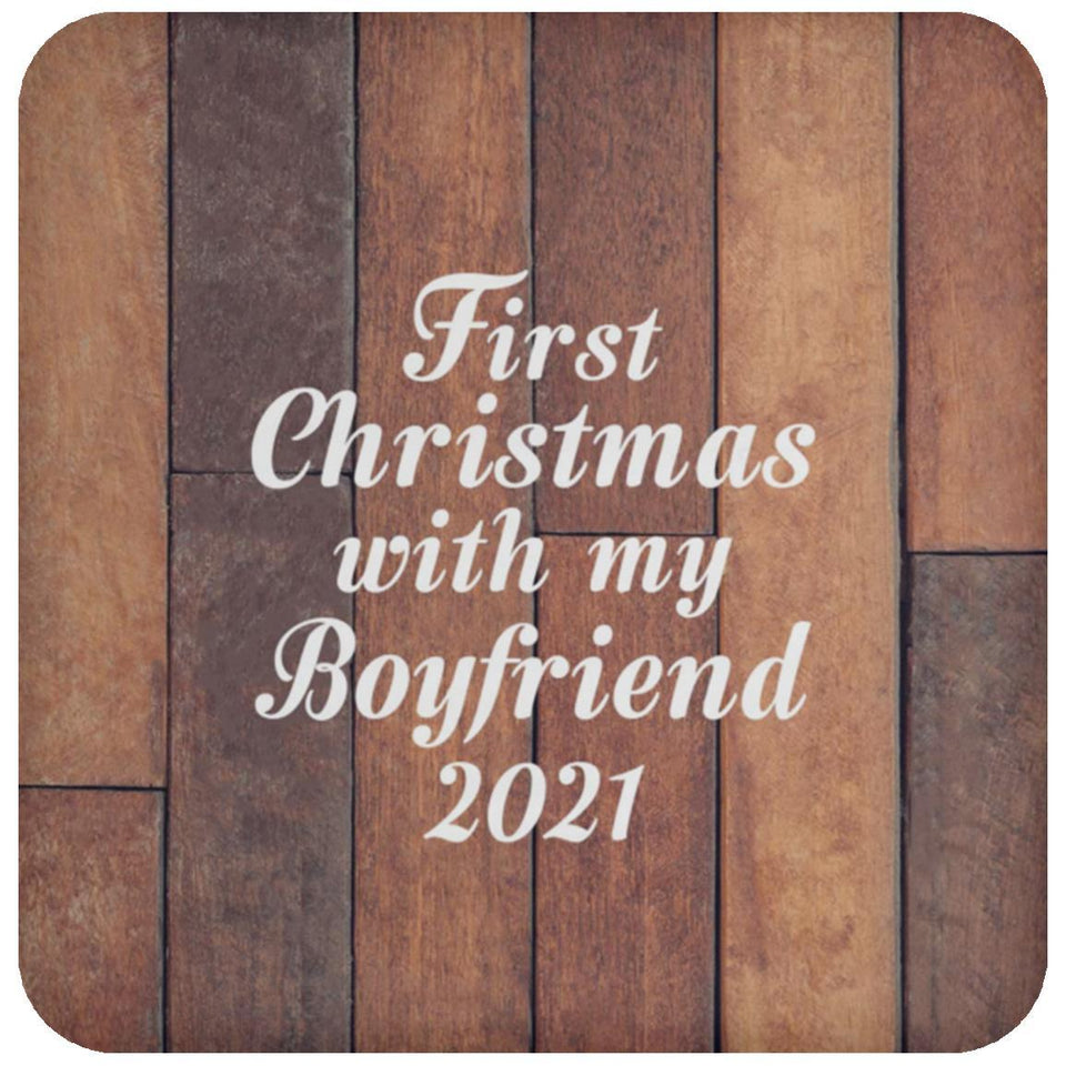 First Christmas With My Boyfriend 2021 - Drink Coaster E