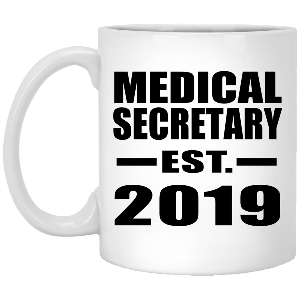 Medical Secretary Established EST. 2019 - 11oz Coffee Mug