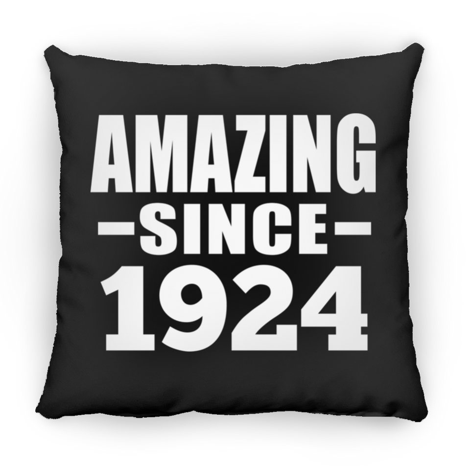 100th Birthday Amazing Since 1924 - Throw Pillow Black