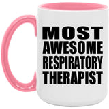 Most Awesome Respiratory Therapist - 15oz Accent Mug Pink