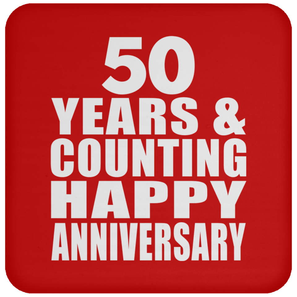 Happy 50th Anniversary 50 Years & Counting - Drink Coaster