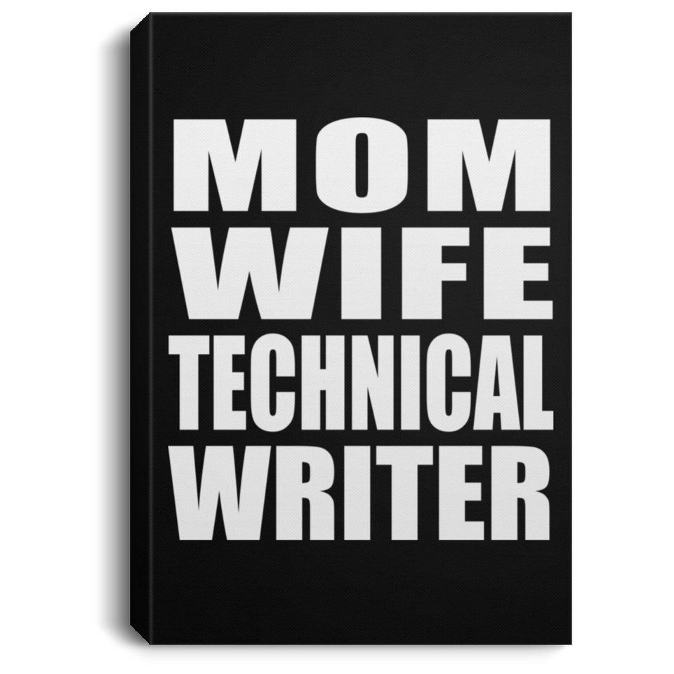 Mom Wife Technical Writer - Canvas Portrait