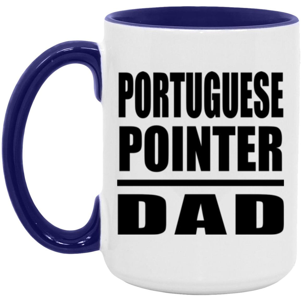 Portuguese Pointer Dad - 15oz Accent Mug Purple