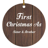 First Christmas As Sister & Brother - Circle Ornament D