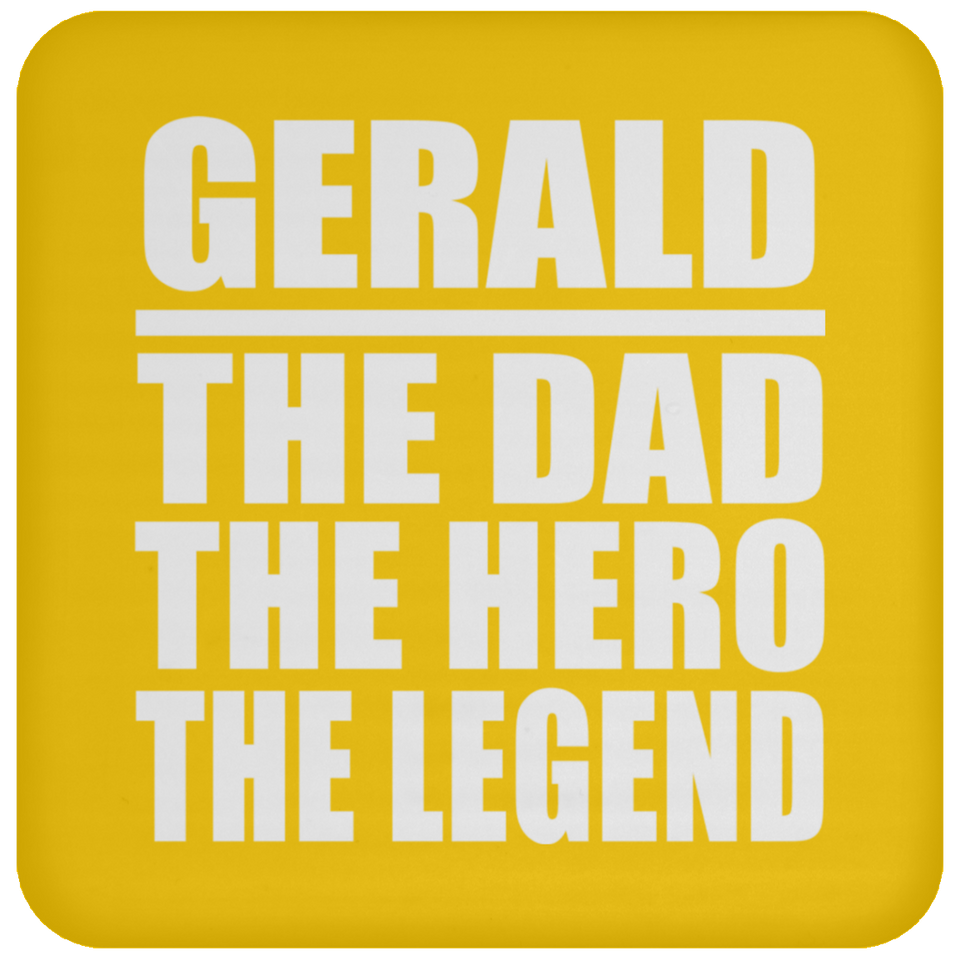 Gerald The Dad The Hero The Legend - Drink Coaster