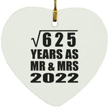 25th Anniversary Square Root of 625 Years As Mr & Mrs 2022 - Heart Ornament