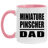 Miniature Pinscher Dad - 11oz Accent Mug Pink
