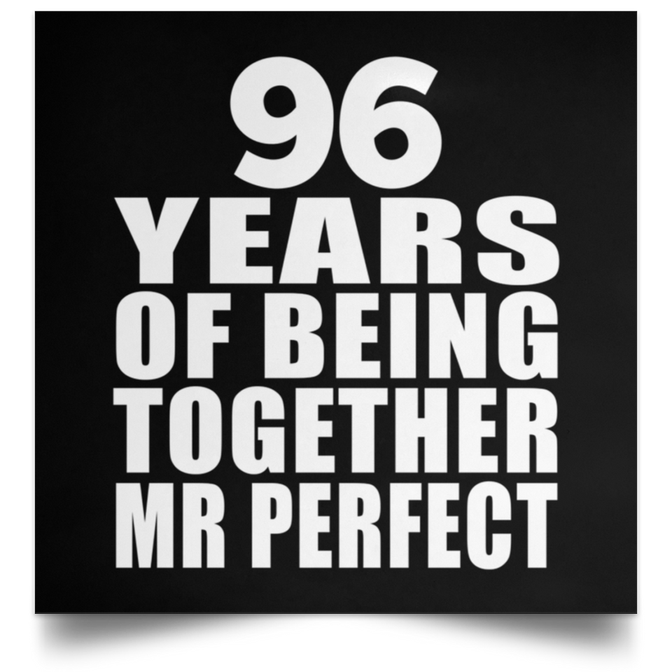 96th Anniversary 96 Years Of Being Mr Perfect - Poster Square