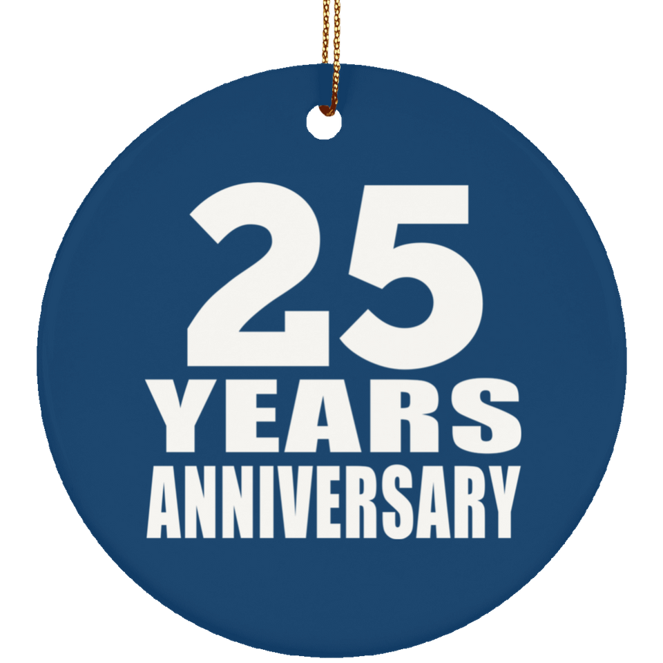 25th Anniversary 25 Years Anniversary - Circle Ornament