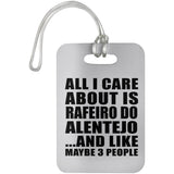 All I Care About Is Rafeiro Do Alentejo - Luggage Bag Tag