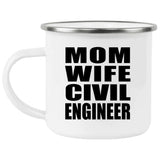 Mom Wife Civil Engineer - 12oz Camping Mug