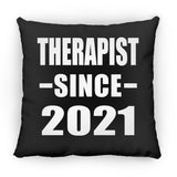 Therapist Since 2021 - Throw Pillow Black