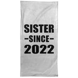 Sister Since 2022 - Hand Towel