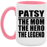 Patsy The Mom The Hero The Legend - 15oz Accent Mug Pink