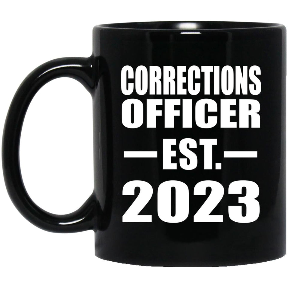Corrections Officer Established EST. 2023 - 11oz Coffee Mug Black