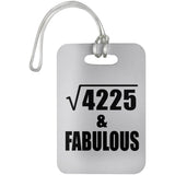 65th Birthday Square Root of 4225 & Fabulous - Luggage Bag Tag