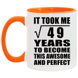 7th Birthday Took Square Root of 49 Years To Awesome - 11oz Accent Mug Orange