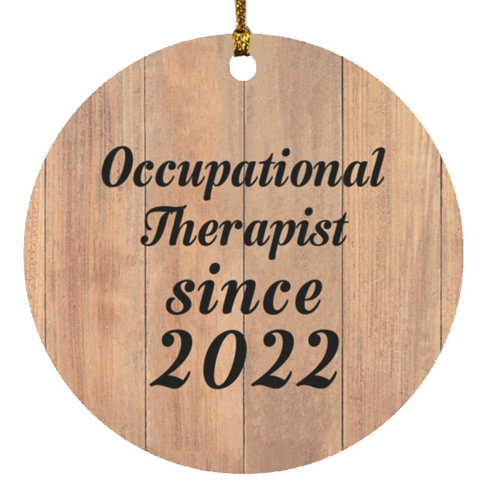 Occupational Therapist Since 2022 - Circle Ornament C