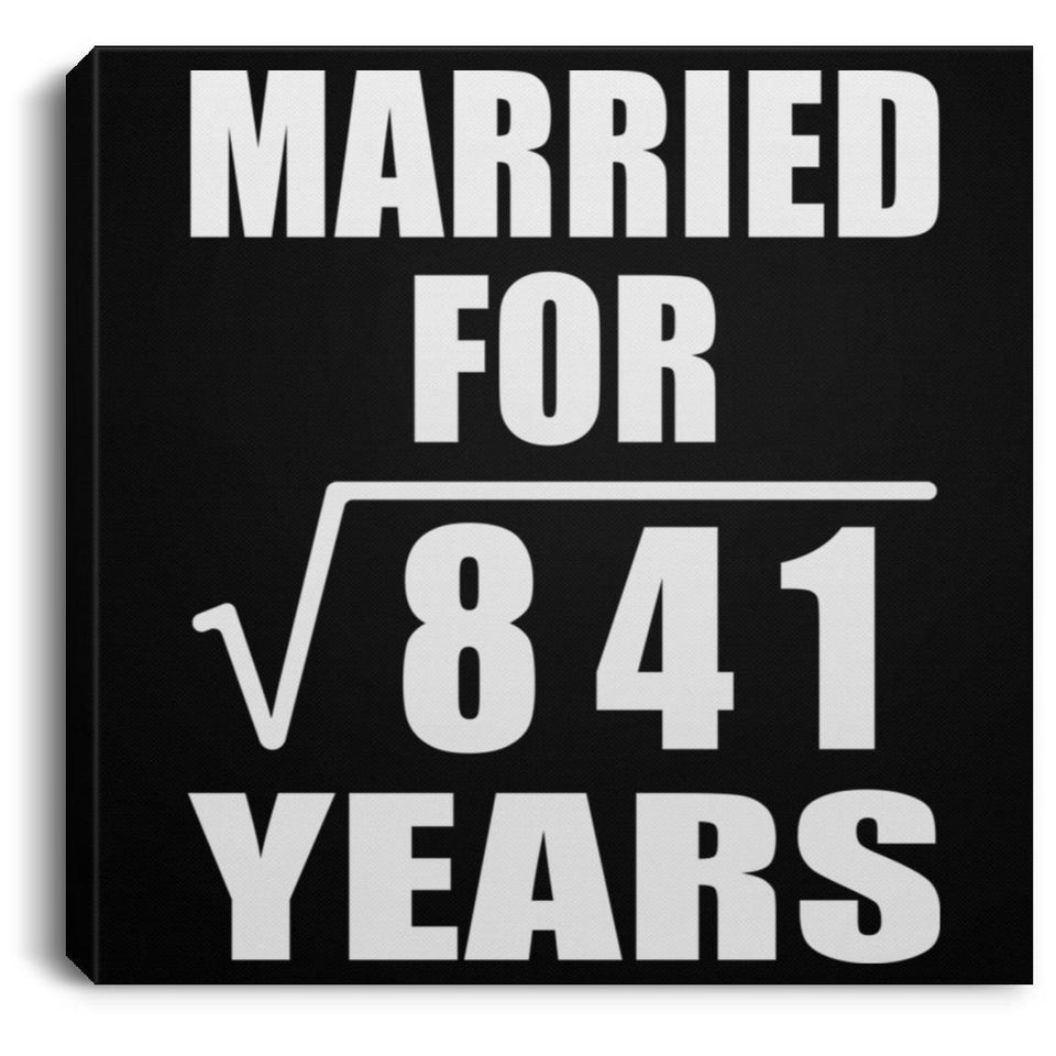 29th Anniversary Married For Square Root of 841 Years - Canvas Square