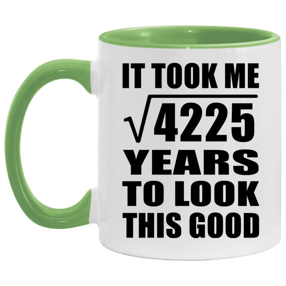 65th Birthday Took Square Root of 4225 Years To Look Good - 11oz Accent Mug Green
