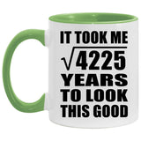 65th Birthday Took Square Root of 4225 Years To Look Good - 11oz Accent Mug Green