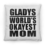 Gladys World's Okayest Mom - Throw Pillow