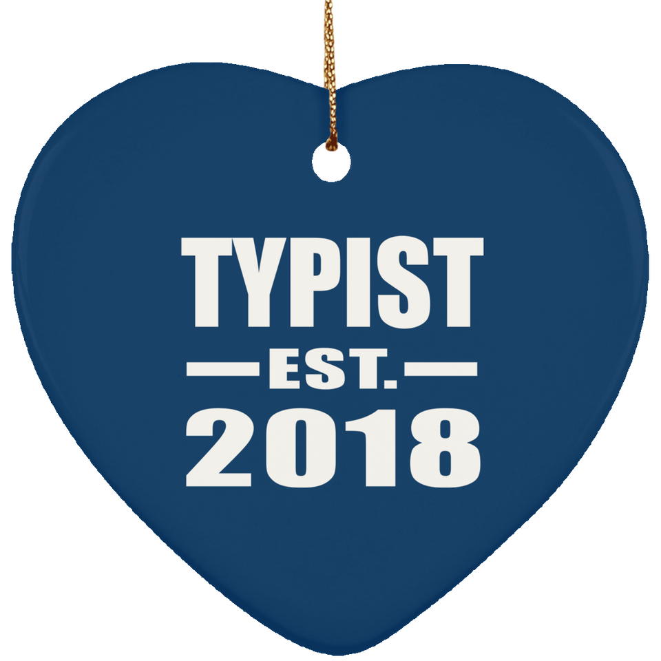 Typist Established EST. 2018 - Heart Ornament