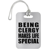 Being Clergy Makes Life Special - Luggage Bag Tag