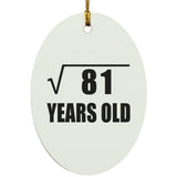 9th Birthday Square Root of 81 Years Old - Oval Ornament