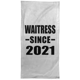 Waitress Since 2021 - Hand Towel