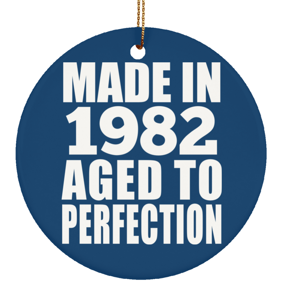 42nd Birthday Made In 1982 Aged to Perfection - Circle Ornament