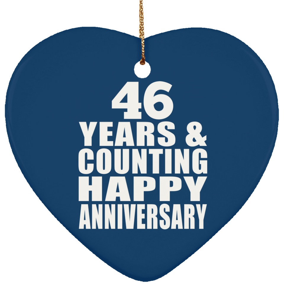 Happy 46th Anniversary 46 Years & Counting - Heart Ornament