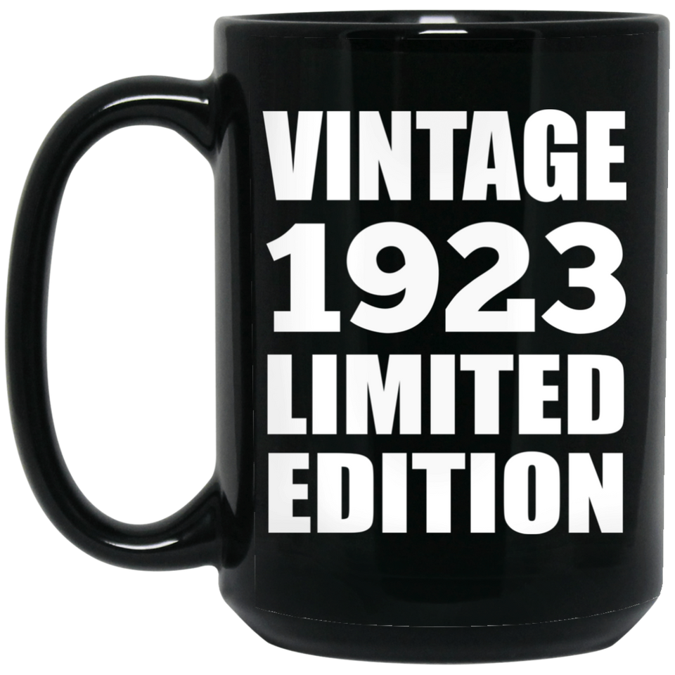 101st Birthday Vintage 1923 Limited Edition - 15oz Coffee Mug Black