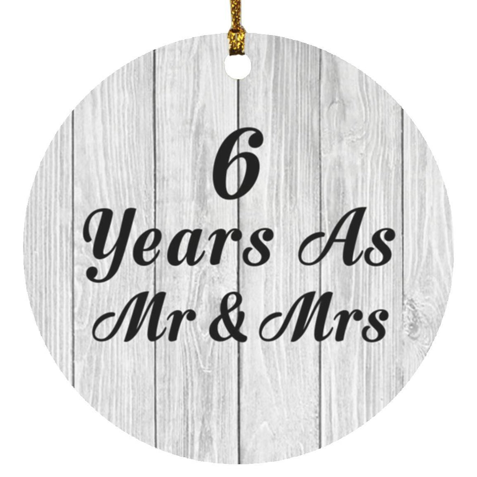 6th Anniversary 6 Years As Mr & Mrs - Circle Ornament F