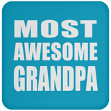 Most Awesome Grandpa - Drink Coaster