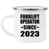 Forklift Operator Since 2023 - 12oz Camping Mug