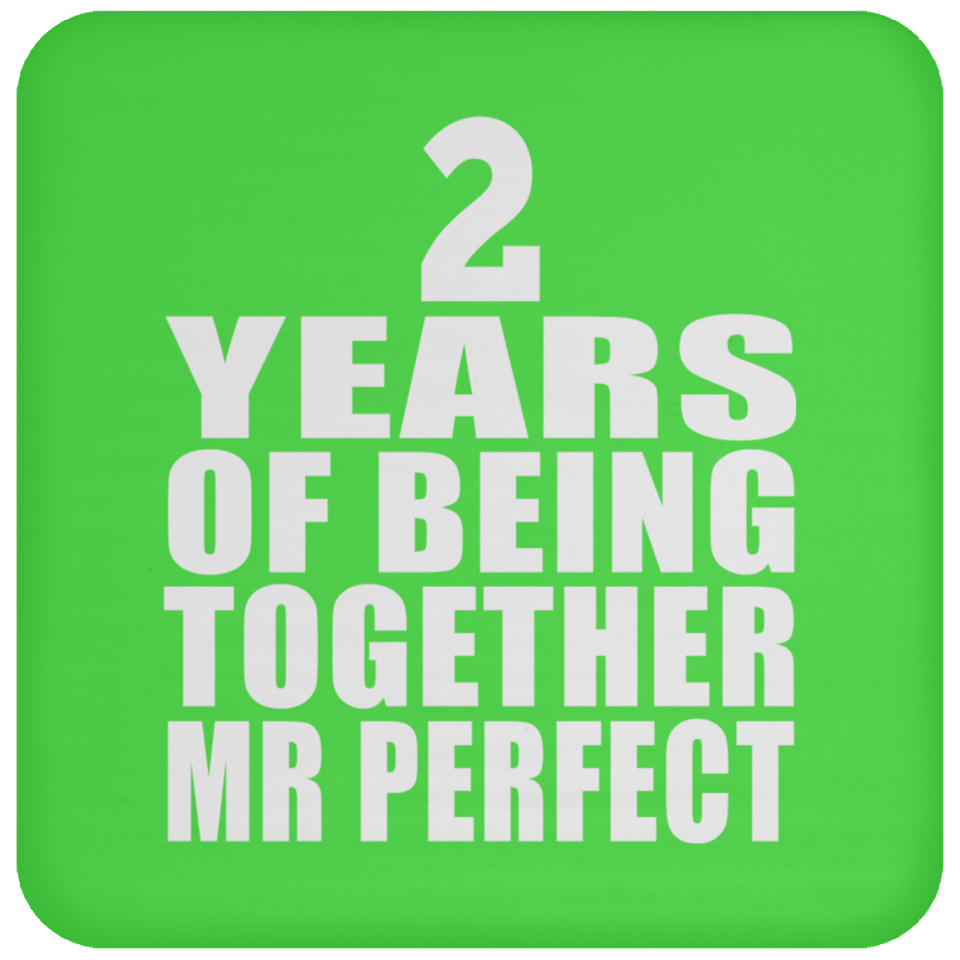 2nd Anniversary 2 Years Of Being Mr Perfect - Drink Coaster