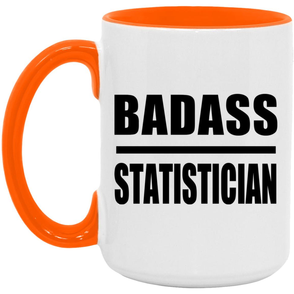 Badass Statistician - 15oz Accent Mug Orange