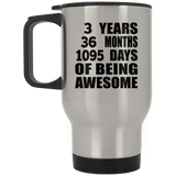3rd Birthday 3 Years 36 Months 1095 Days Of Awesome - Silver Travel Mug