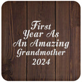 First Year As An Amazing Grandmother 2024 - Drink Coaster D