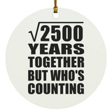 50th Anniversary Square Root of 2500 Years Who's Counting - Circle Ornament